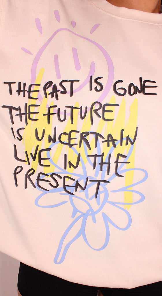 "In The Present" Crew Neck Sweatshirt